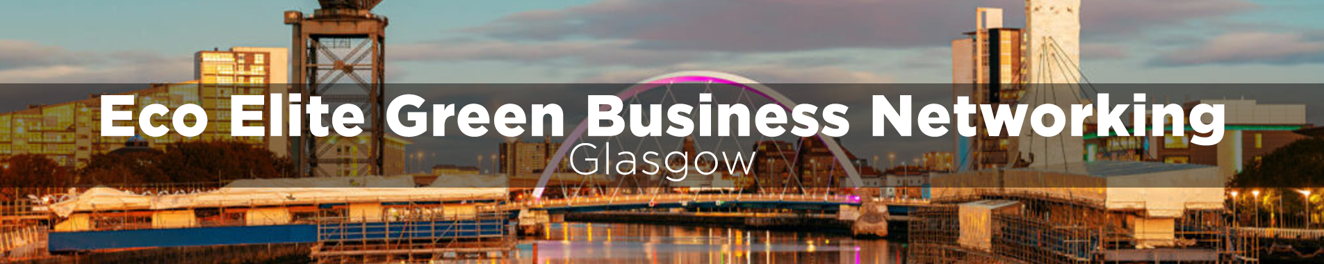 Eco Elite Green Business Networking - Glasgow